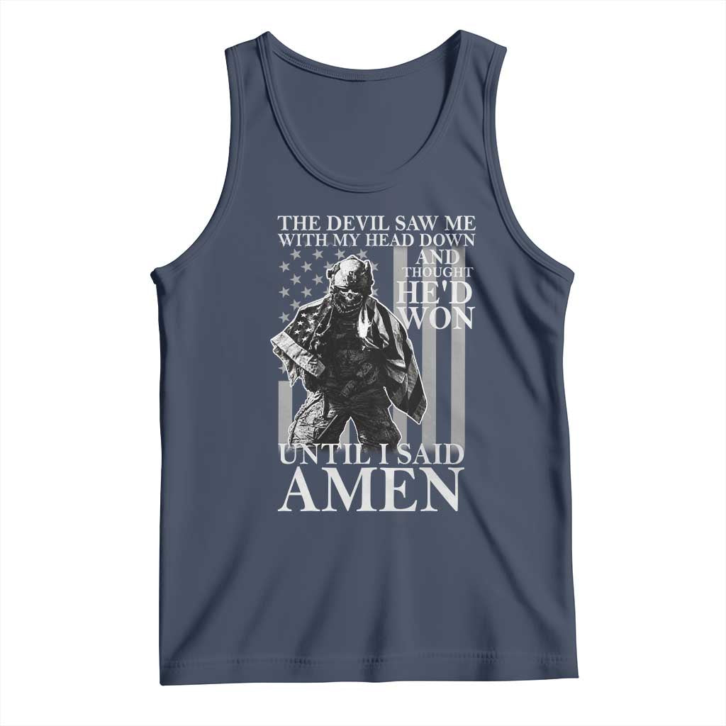 Military Soldier Skull Christian Faith Tank Top The Devil Saw Me With My Head Down And Thought He'd Won