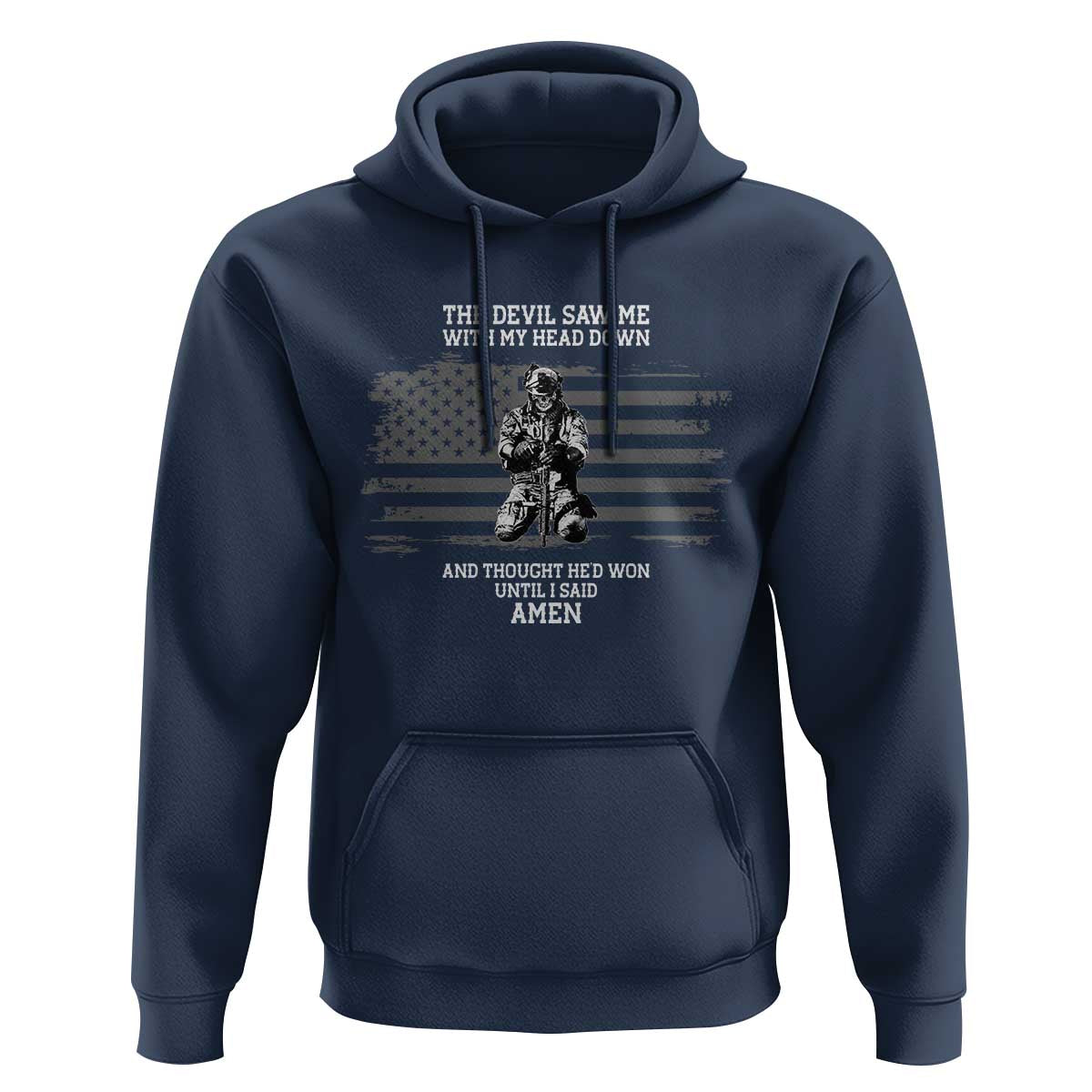 Soldier Skull Christian Faith Quote Hoodie The Devil Saw Me With My Head Down And Thought He'd Won