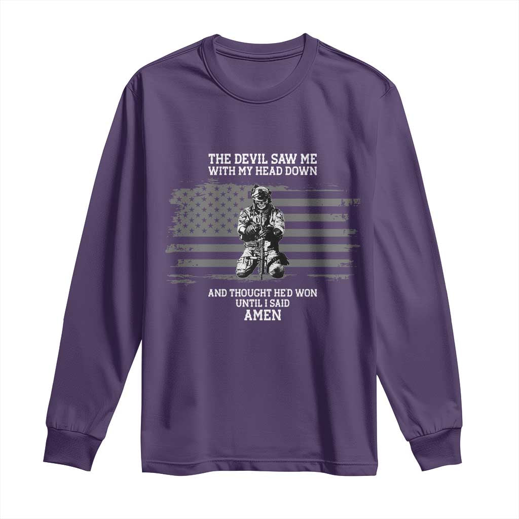 Soldier Skull Christian Faith Quote Long Sleeve Shirt The Devil Saw Me With My Head Down And Thought He'd Won