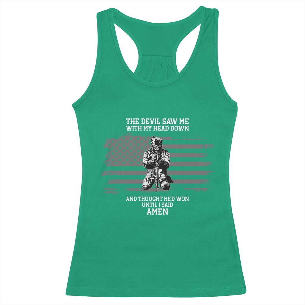 Soldier Skull Christian Faith Quote Racerback Tank Top The Devil Saw Me With My Head Down And Thought He'd Won