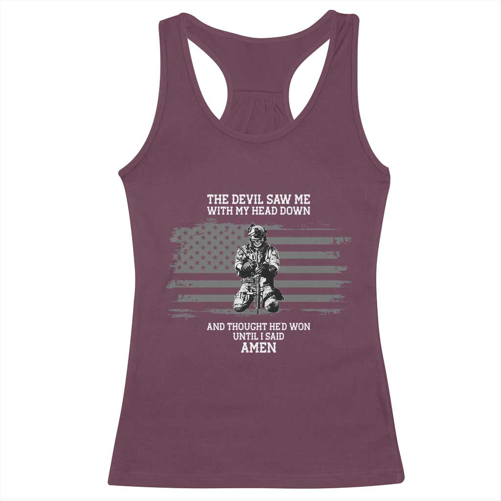 Soldier Skull Christian Faith Quote Racerback Tank Top The Devil Saw Me With My Head Down And Thought He'd Won