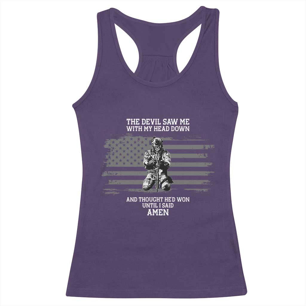 Soldier Skull Christian Faith Quote Racerback Tank Top The Devil Saw Me With My Head Down And Thought He'd Won