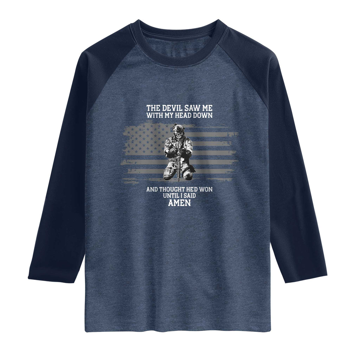 Soldier Skull Christian Faith Quote Raglan Shirt The Devil Saw Me With My Head Down And Thought He'd Won