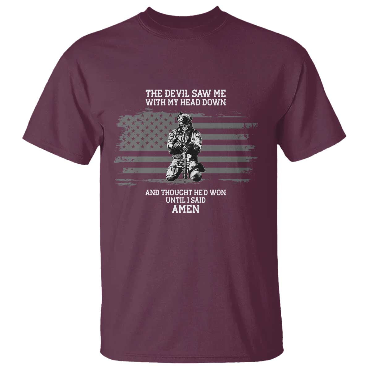 Soldier Skull Christian Faith Quote T Shirt The Devil Saw Me With My Head Down And Thought He'd Won