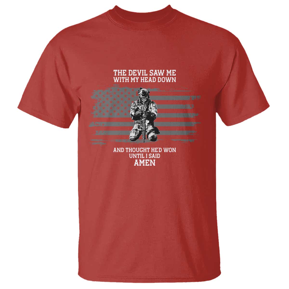 Soldier Skull Christian Faith Quote T Shirt The Devil Saw Me With My Head Down And Thought He'd Won