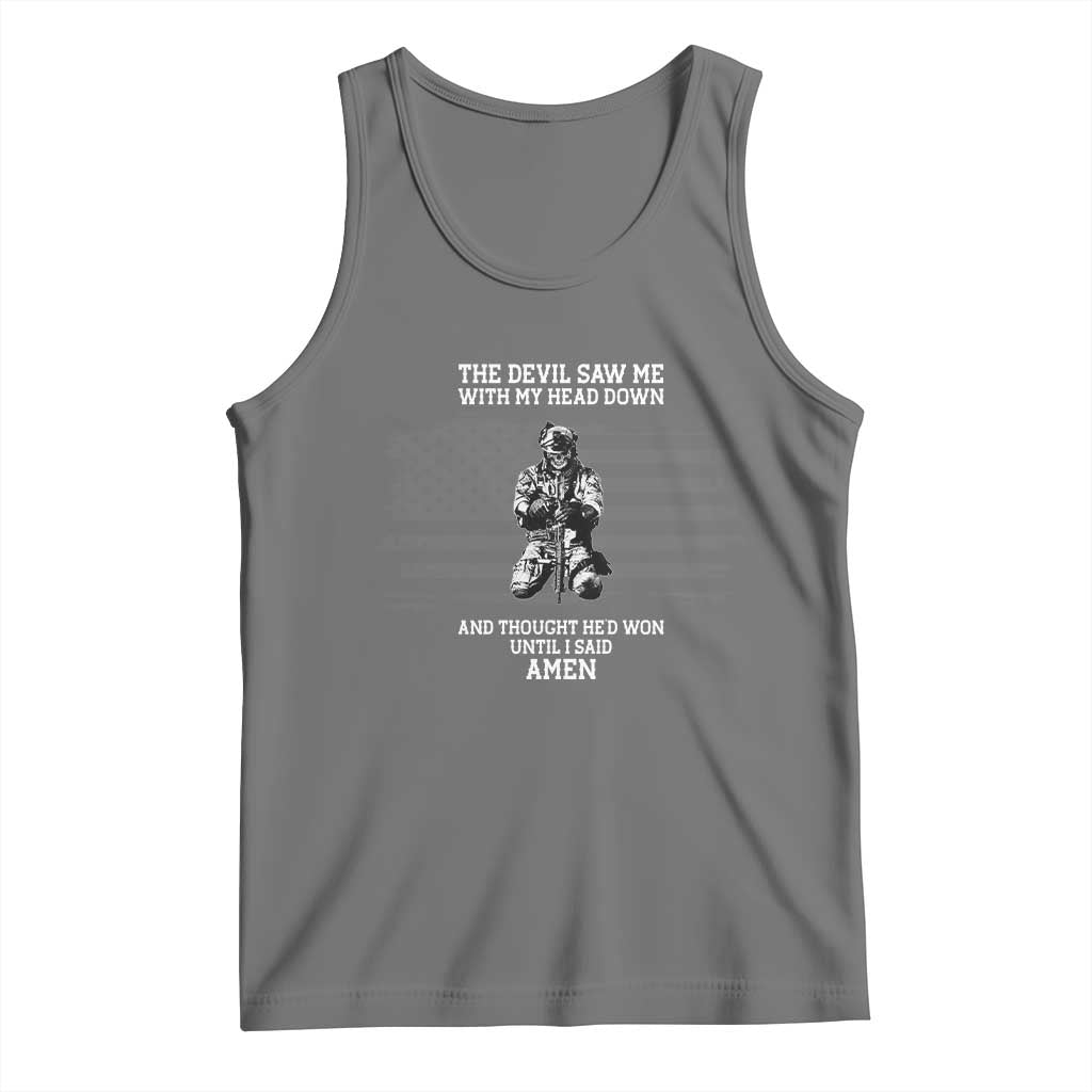 Soldier Skull Christian Faith Quote Tank Top The Devil Saw Me With My Head Down And Thought He'd Won