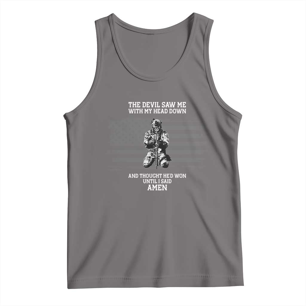 Soldier Skull Christian Faith Quote Tank Top The Devil Saw Me With My Head Down And Thought He'd Won