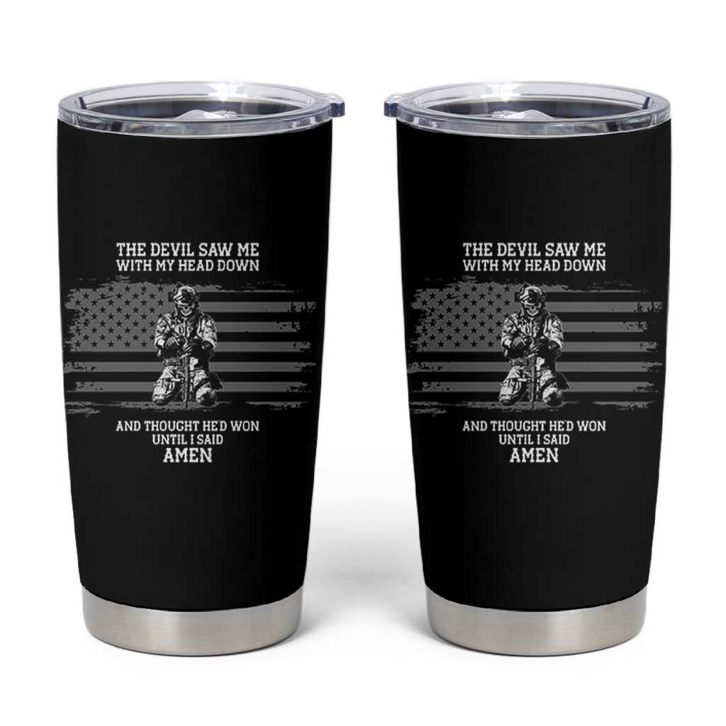 Soldier Skull Christian Faith Quote Tumbler Cup The Devil Saw Me With My Head Down And Thought He'd Won