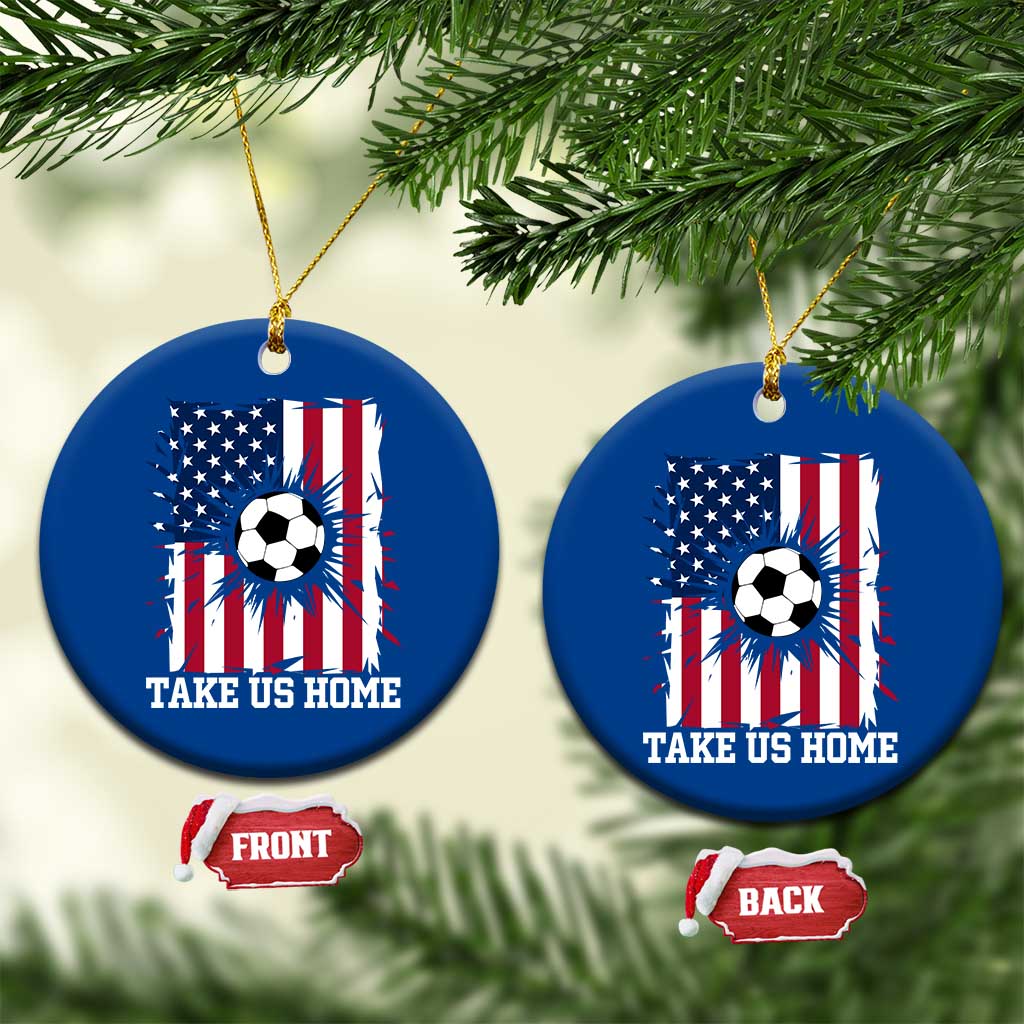 USA Soccer Game Day Ceramic Ornament Take Us Home