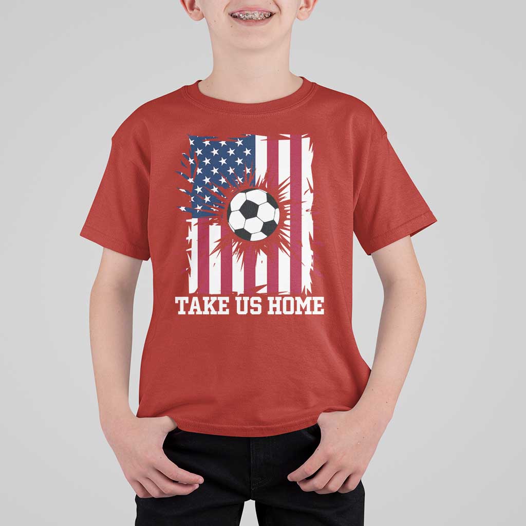USA Soccer Game Day T Shirt For Kid Take Us Home