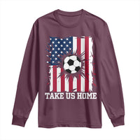 USA Soccer Game Day Long Sleeve Shirt Take Us Home
