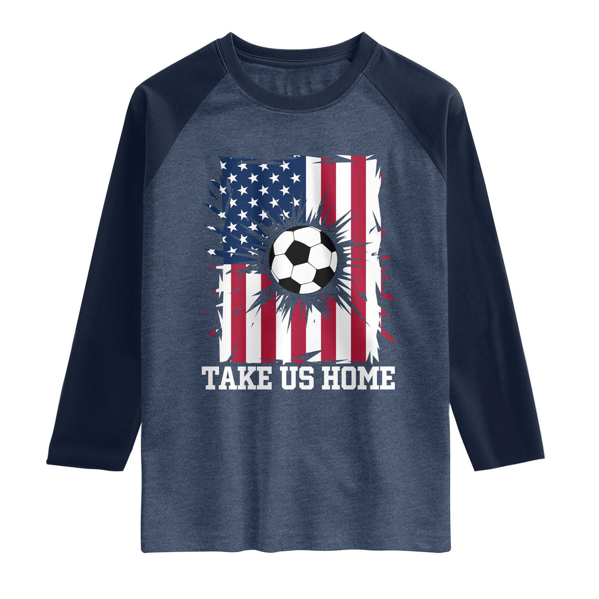 USA Soccer Game Day Raglan Shirt Take Us Home