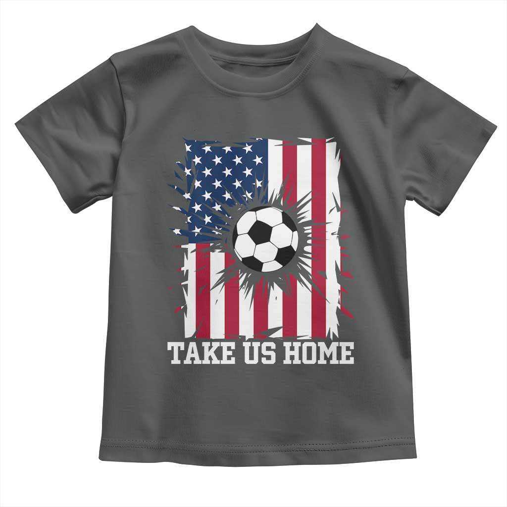 USA Soccer Game Day Toddler T Shirt Take Us Home