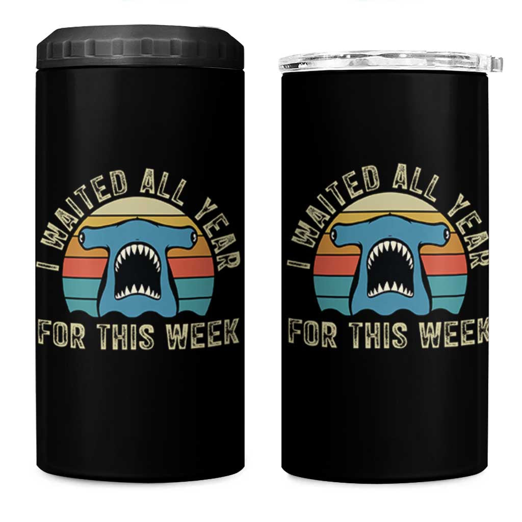 Hammerhead Shark 4 in 1 Can Cooler Tumbler I Waited All Year For This Week Ocean Lover