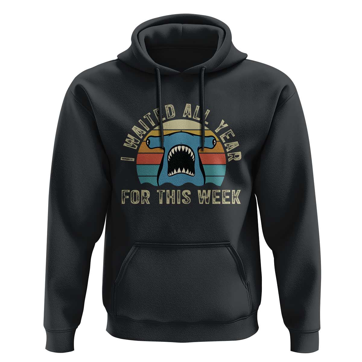 Hammerhead Shark Hoodie I Waited All Year For This Week Ocean Lover