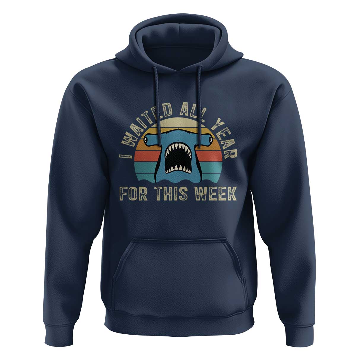 Hammerhead Shark Hoodie I Waited All Year For This Week Ocean Lover