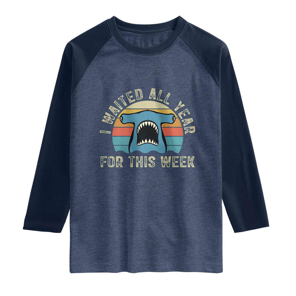 Hammerhead Shark Raglan Shirt I Waited All Year For This Week Ocean Lover