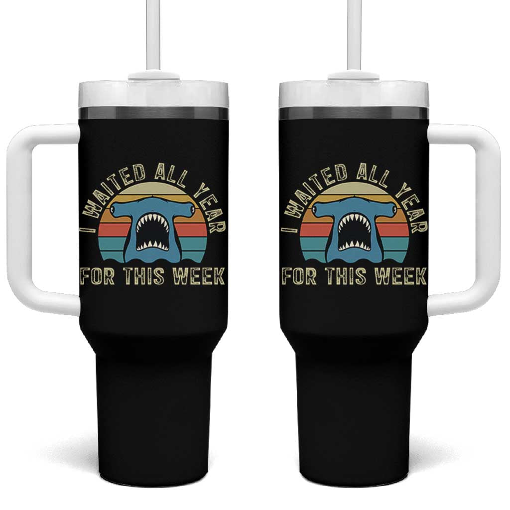 Hammerhead Shark Tumbler With Handle I Waited All Year For This Week Ocean Lover