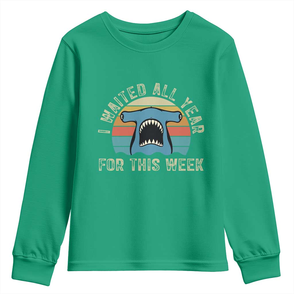 Hammerhead Shark Youth Sweatshirt I Waited All Year For This Week Ocean Lover