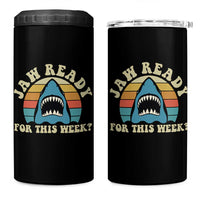 Jaw Ready For This 4 in 1 Can Cooler Tumbler Vintage Shark Lover Ocean Wildlife