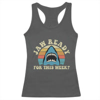 Jaw Ready For This Racerback Tank Top Vintage Shark Lover Ocean Wildlife