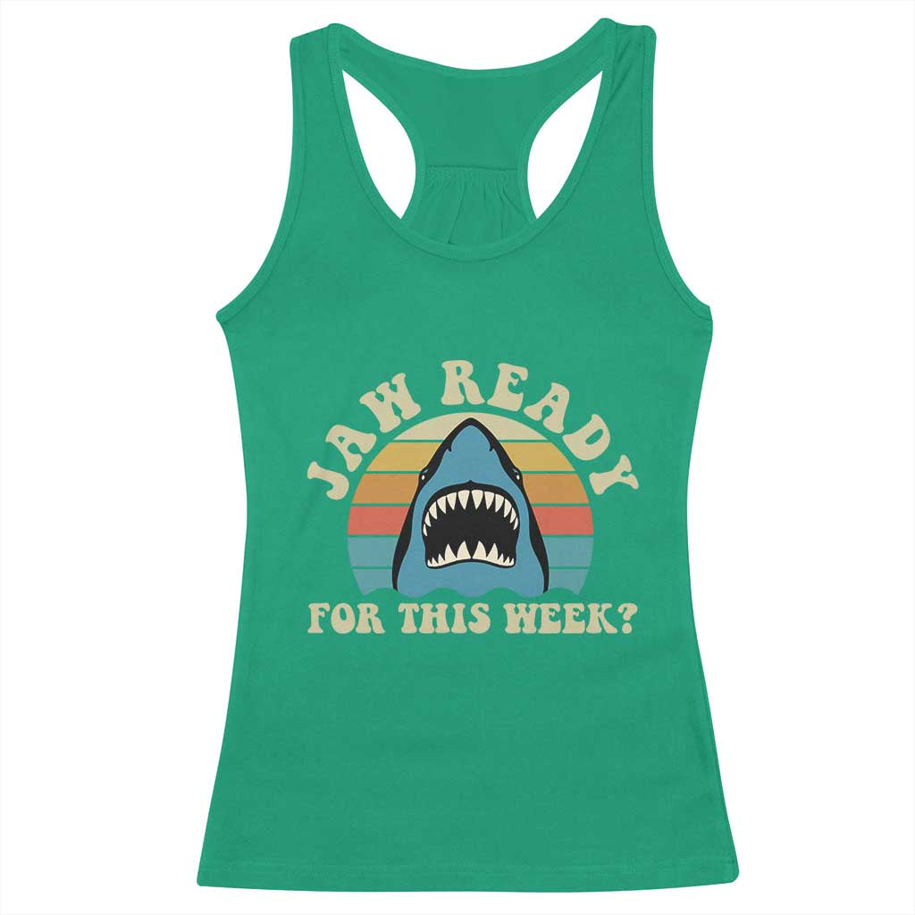 Jaw Ready For This Racerback Tank Top Vintage Shark Lover Ocean Wildlife