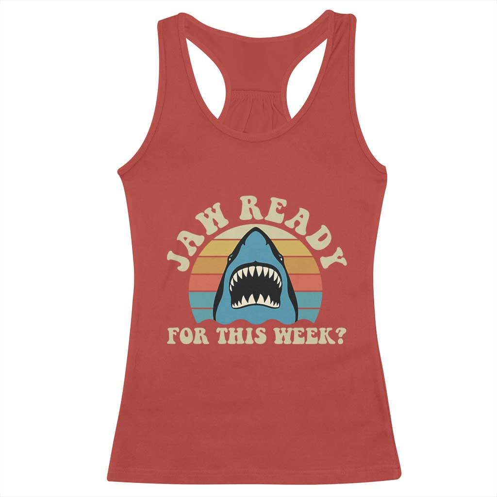 Jaw Ready For This Racerback Tank Top Vintage Shark Lover Ocean Wildlife