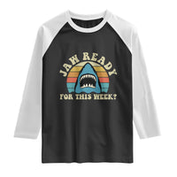 Jaw Ready For This Raglan Shirt Vintage Shark Lover Ocean Wildlife