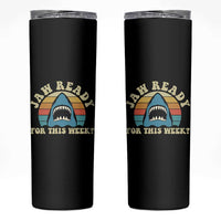 Jaw Ready For This Skinny Tumbler Vintage Shark Lover Ocean Wildlife