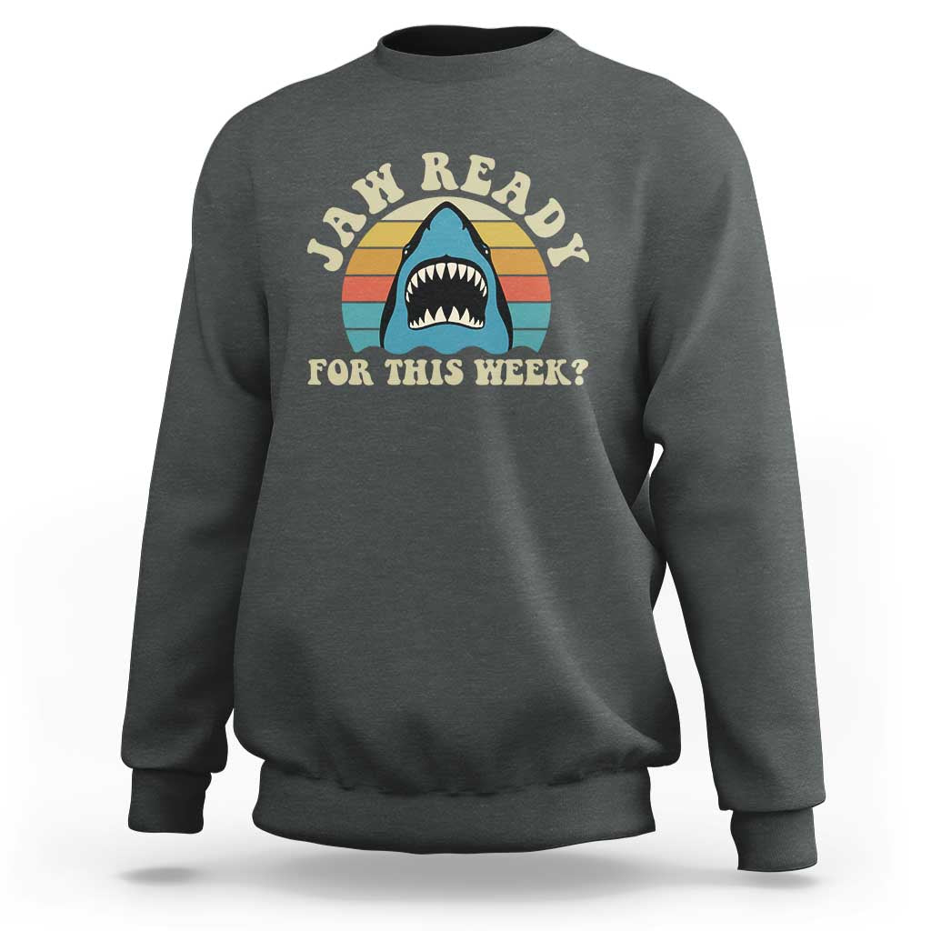 Jaw Ready For This Sweatshirt Vintage Shark Lover Ocean Wildlife