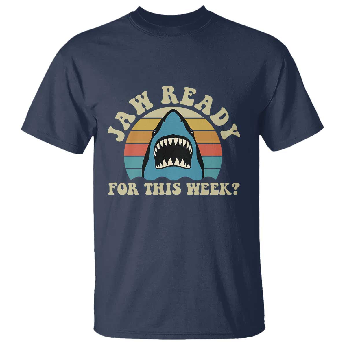 Jaw Ready For This T Shirt Vintage Shark Lover Ocean Wildlife