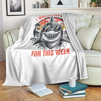 Funny Shark Summer Vacation Throw Blanket I Waited All Year For This Week