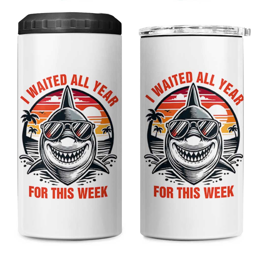 Funny Shark Summer Vacation 4 in 1 Can Cooler Tumbler I Waited All Year For This Week