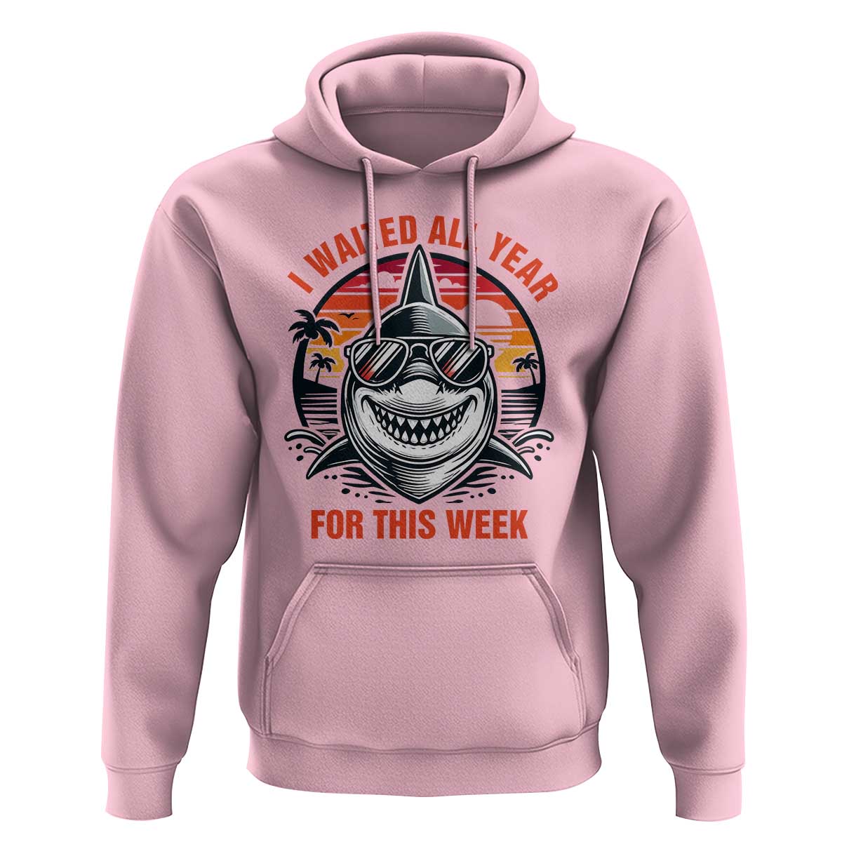Funny Shark Summer Vacation Hoodie I Waited All Year For This Week
