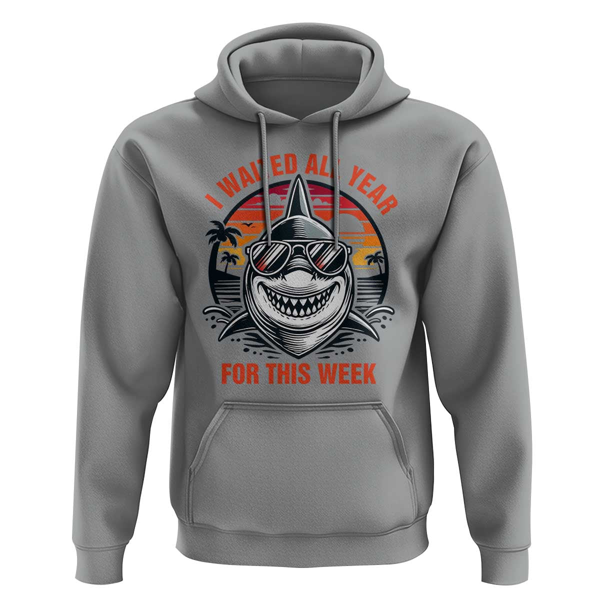 Funny Shark Summer Vacation Hoodie I Waited All Year For This Week