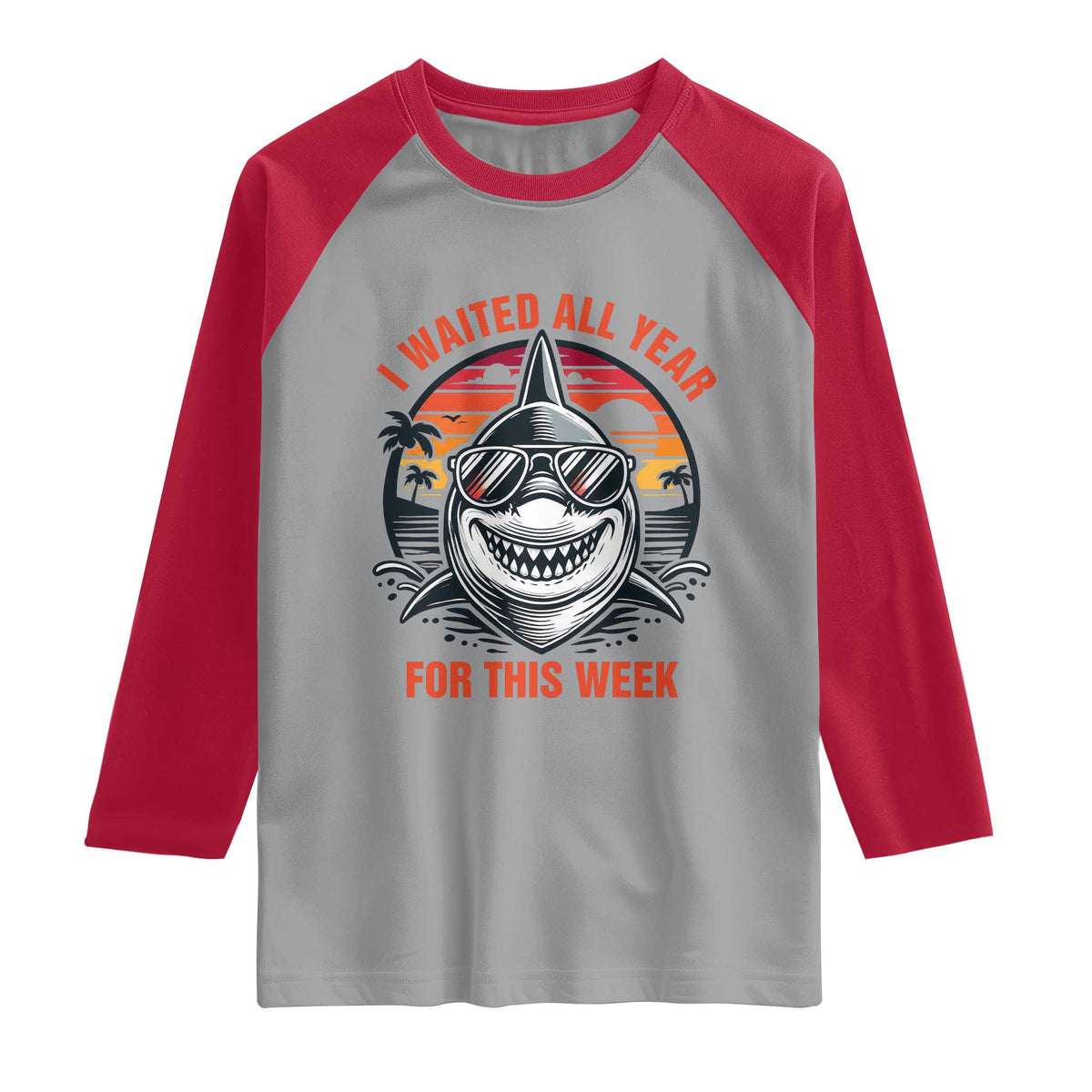 Funny Shark Summer Vacation Raglan Shirt I Waited All Year For This Week