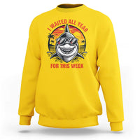 Funny Shark Summer Vacation Sweatshirt I Waited All Year For This Week