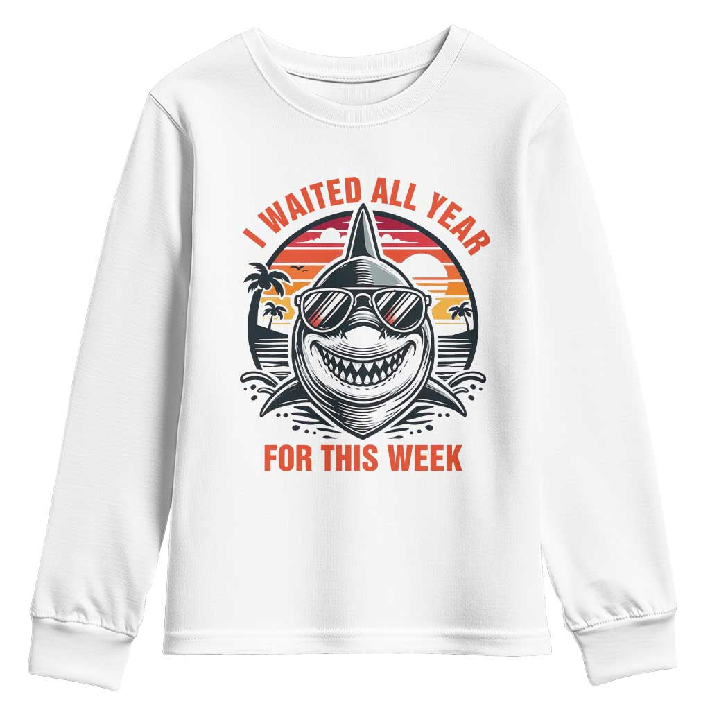 Funny Shark Summer Vacation Youth Sweatshirt I Waited All Year For This Week
