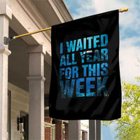 Shark Lover Week Gift Garden Flag I Waited All Year For This Week