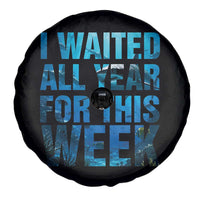 Shark Lover Week Gift Spare Tire Cover I Waited All Year For This Week