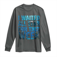 Shark Lover Week Gift Long Sleeve Shirt I Waited All Year For This Week