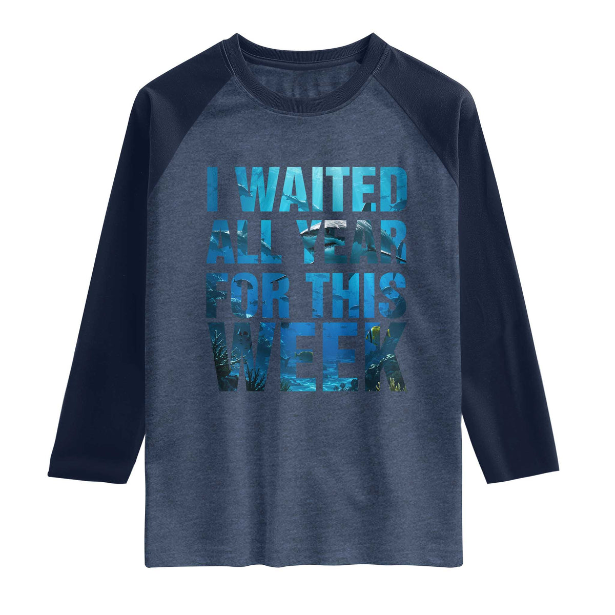 Shark Lover Week Gift Raglan Shirt I Waited All Year For This Week