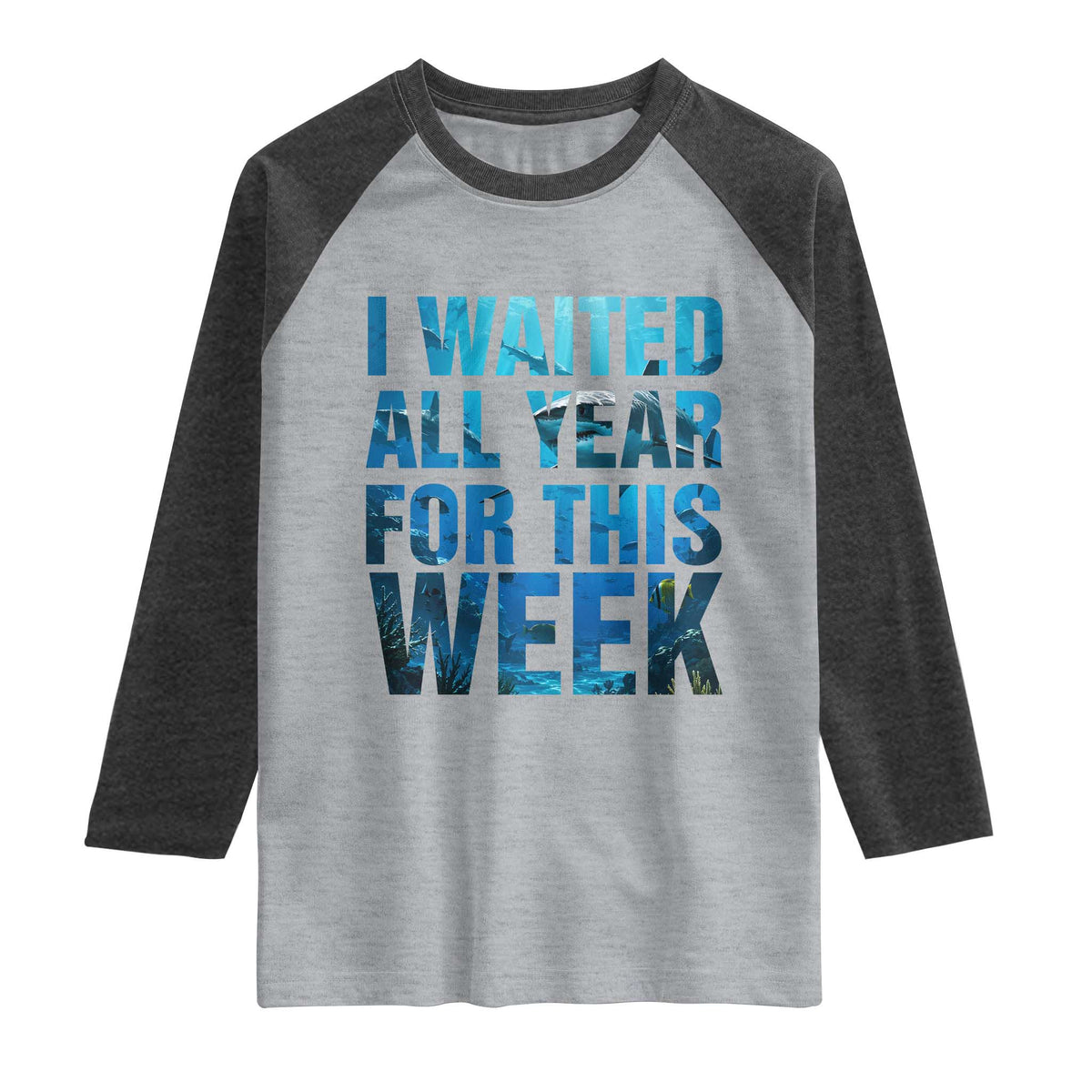 Shark Lover Week Gift Raglan Shirt I Waited All Year For This Week