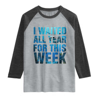 Shark Lover Week Gift Raglan Shirt I Waited All Year For This Week