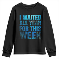 Shark Lover Week Gift Youth Sweatshirt I Waited All Year For This Week
