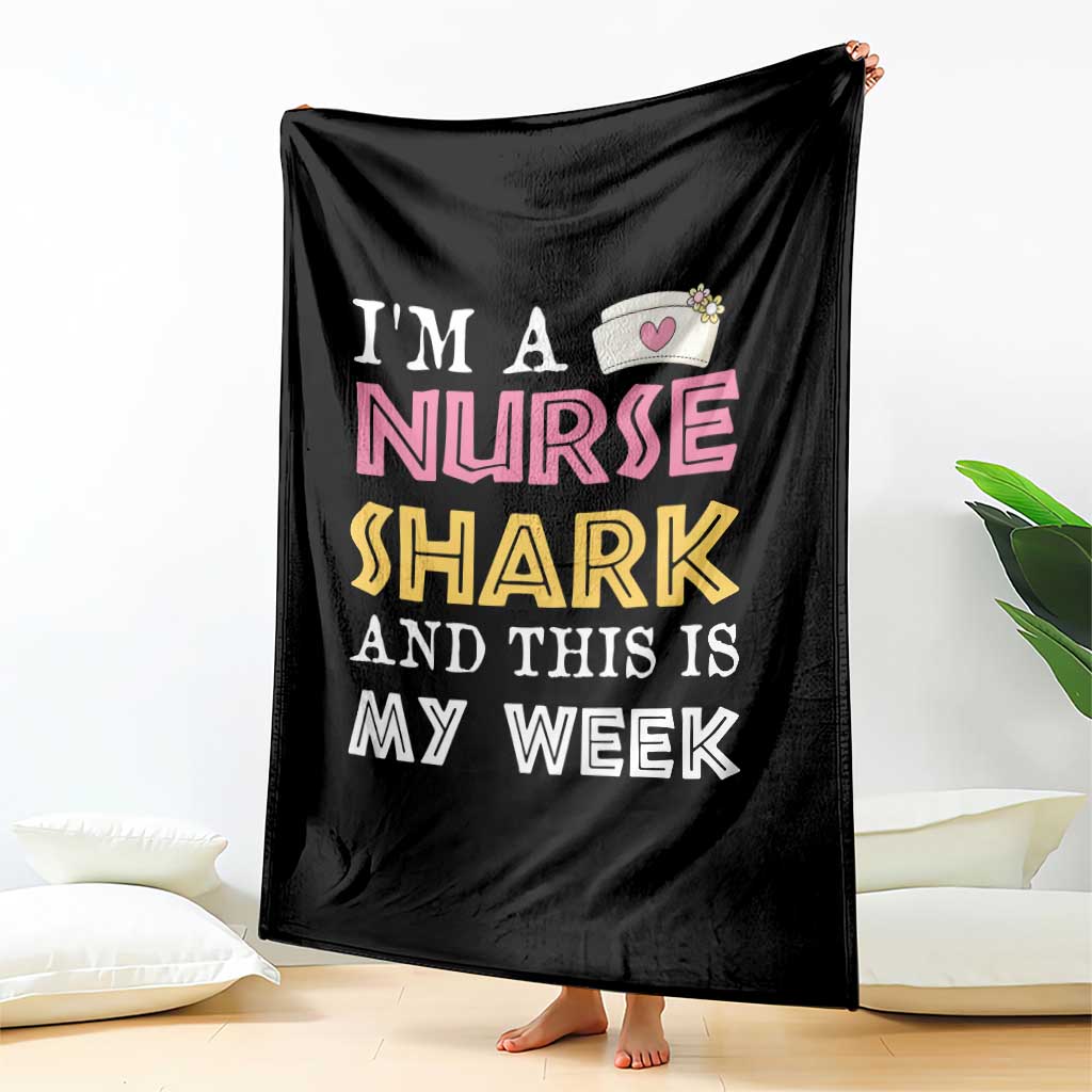 Funny Nurse Shark Gift Throw Blanket This Is My Week