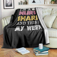 Funny Nurse Shark Gift Throw Blanket This Is My Week