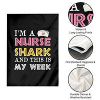 Funny Nurse Shark Gift Garden Flag This Is My Week