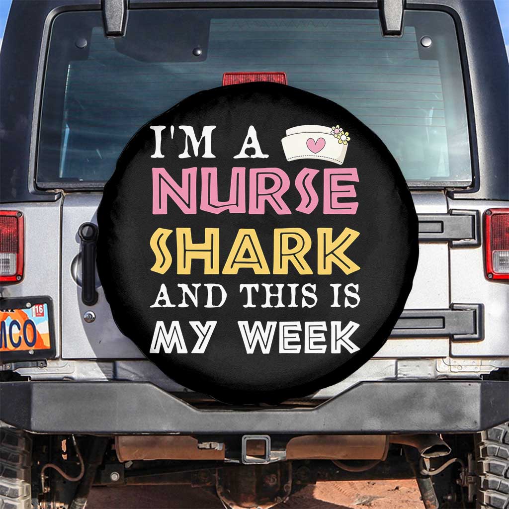Funny Nurse Shark Gift Spare Tire Cover This Is My Week