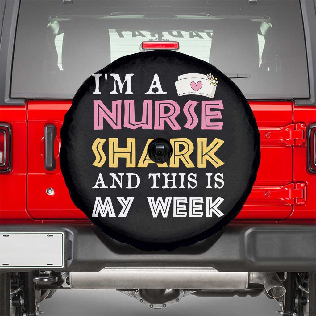 Funny Nurse Shark Gift Spare Tire Cover This Is My Week
